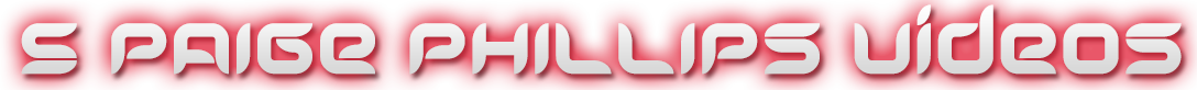 PAIGE PHILLIPS 5 VIDEOS